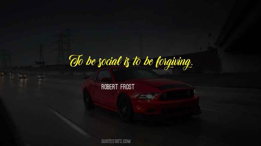 Be Forgiving Quotes #922177