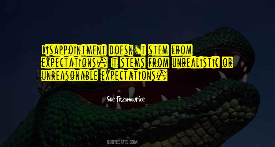 Quotes About Unreasonable Expectations #478214