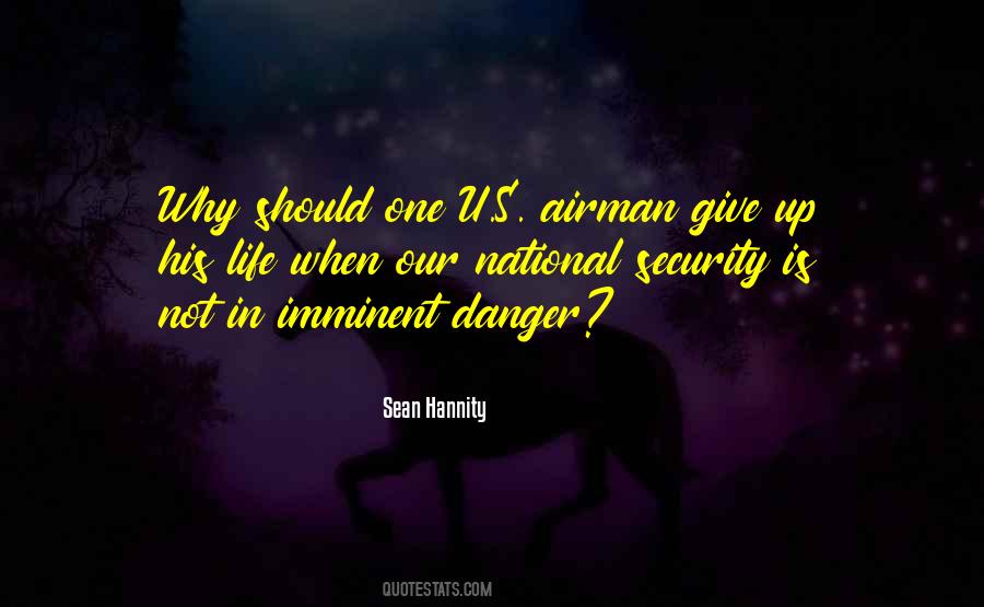 Imminent Danger Quotes #1304964