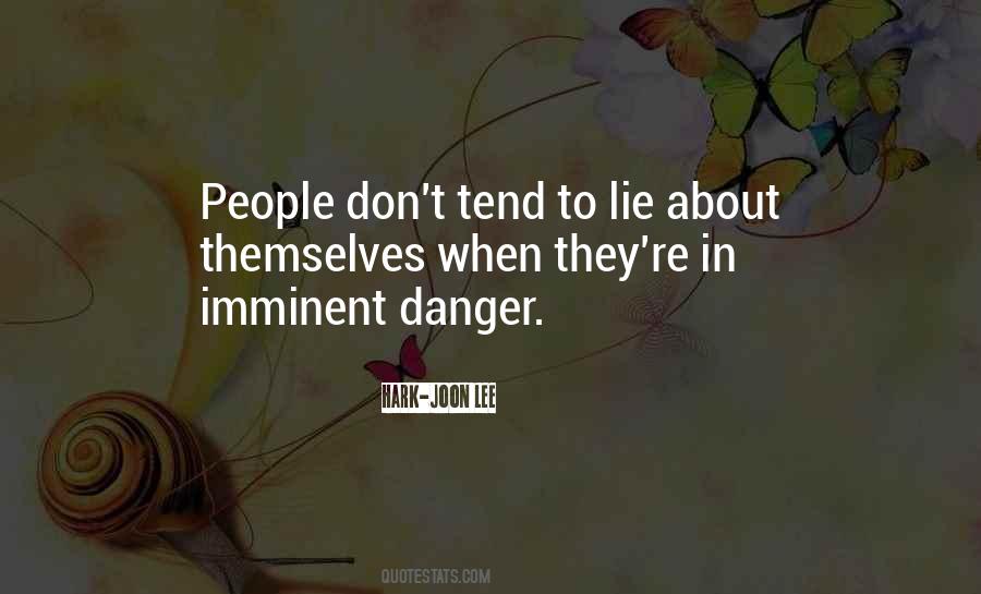 Imminent Danger Quotes #1782031