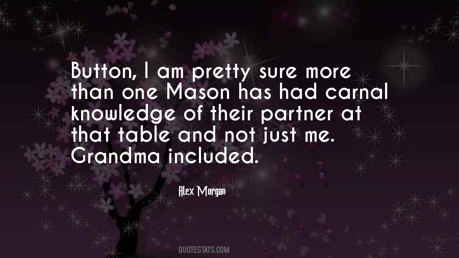 Quinn Mason Quotes #608513