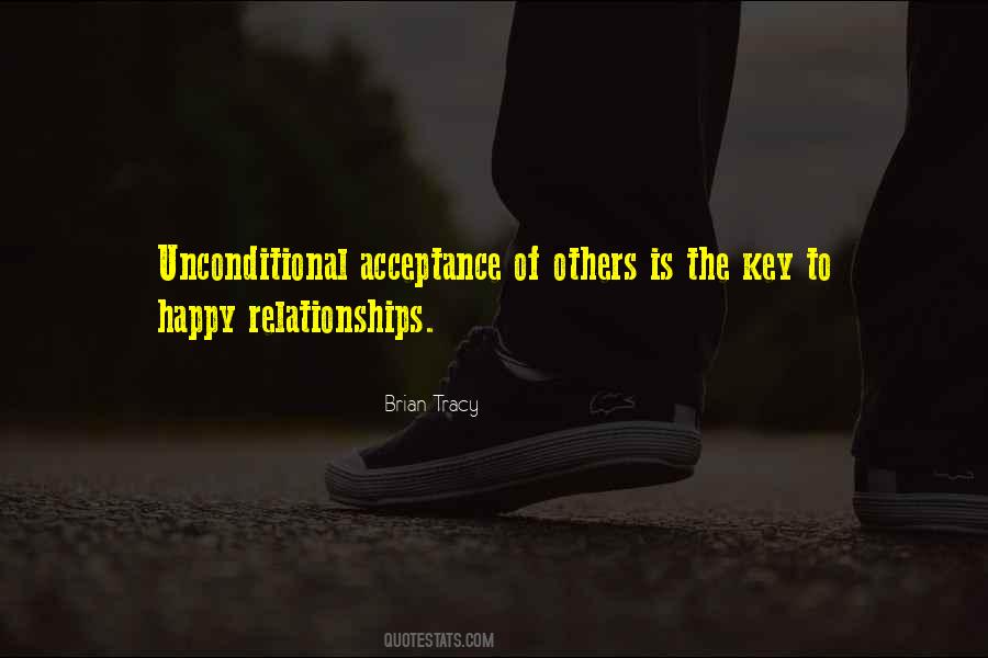 Unconditional Acceptance Of Others Quotes #1364646
