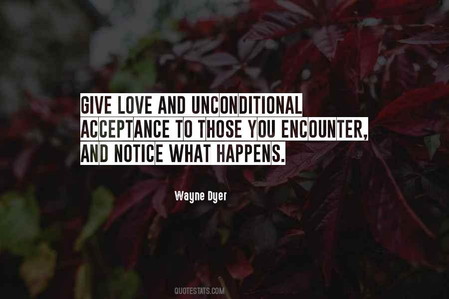 Unconditional Acceptance Of Others Quotes #440439