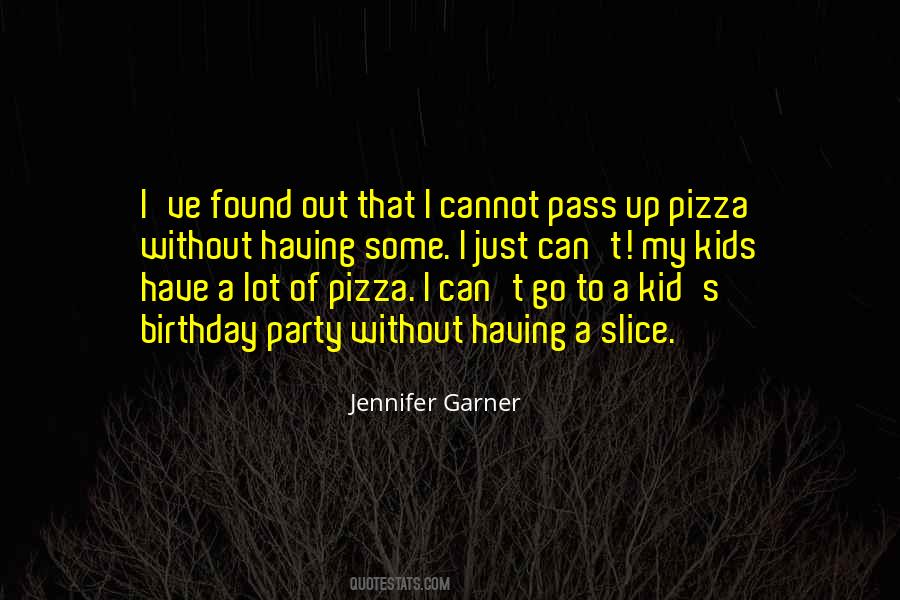 Quotes About Pizza Party #1065653