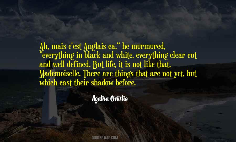 Cast In Shadow Quotes #1091850