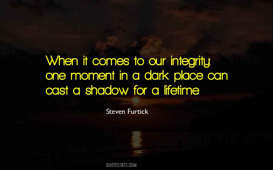 Cast In Shadow Quotes #1126656