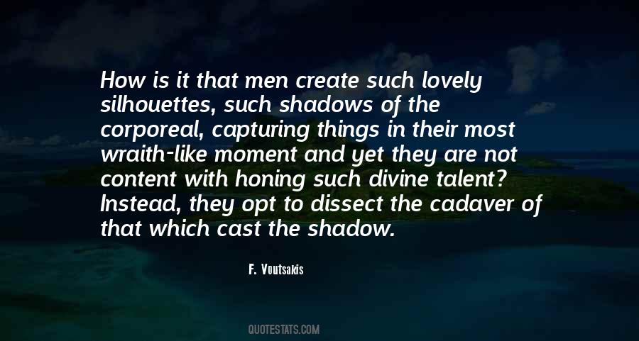 Cast In Shadow Quotes #1142991