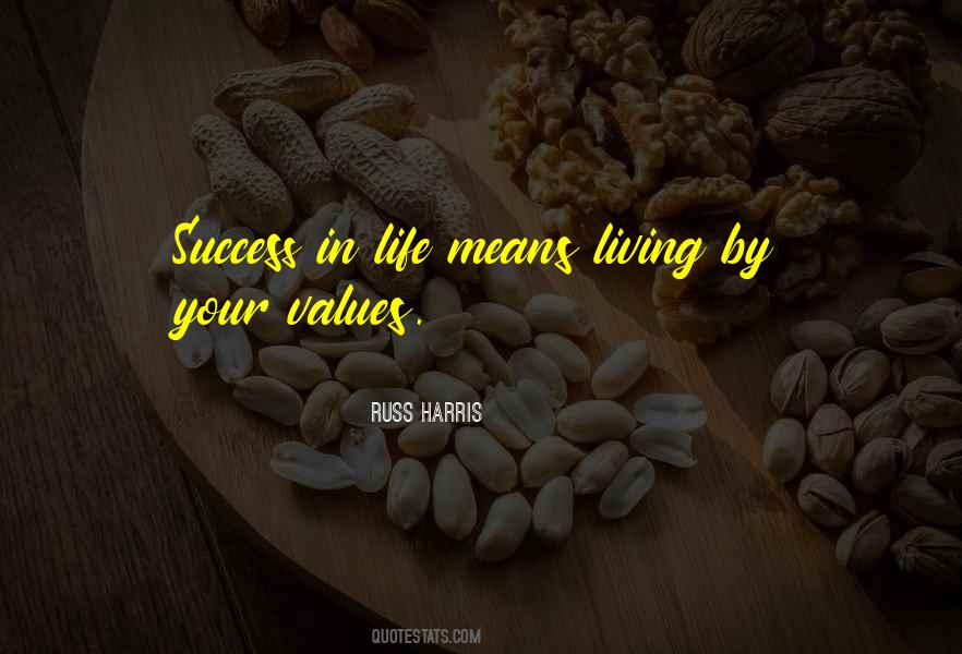 Quotes About Living Your Values #970019