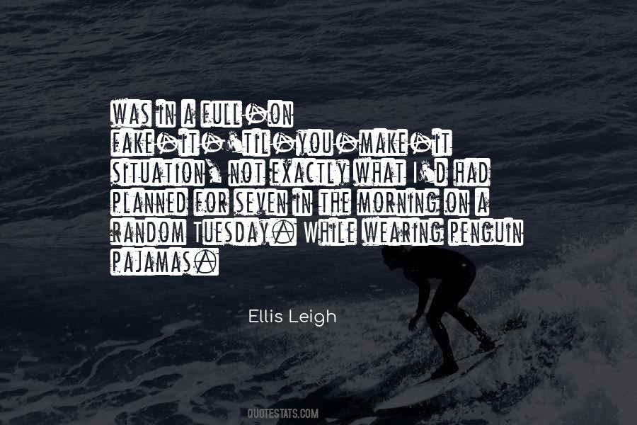 Quotes About Fake It Til You Make It #771939