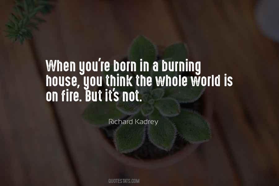 Quotes About Fire Burning #394038