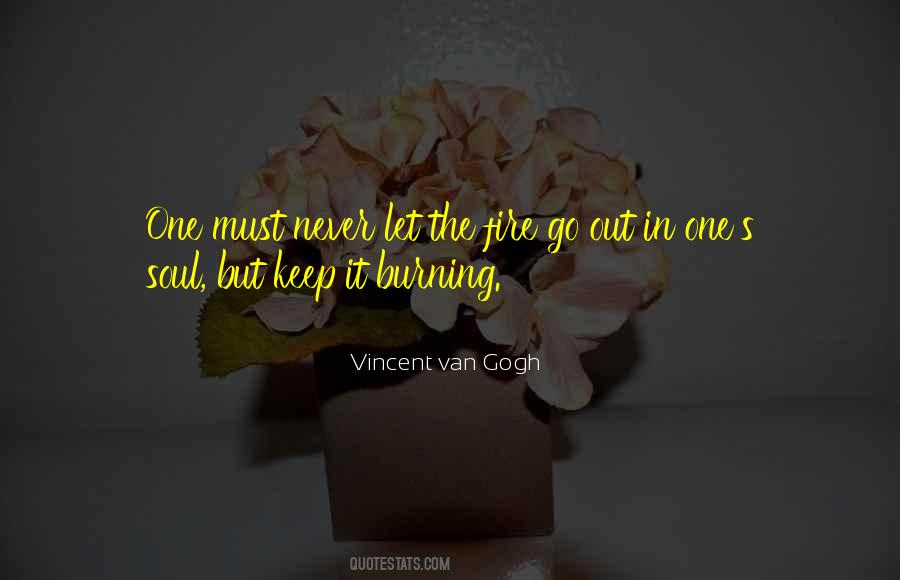 Quotes About Fire Burning #423121