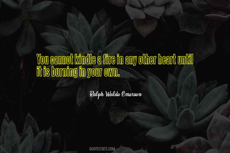 Quotes About Fire Burning #457149