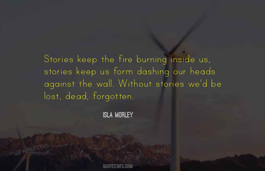 Quotes About Fire Burning #897371