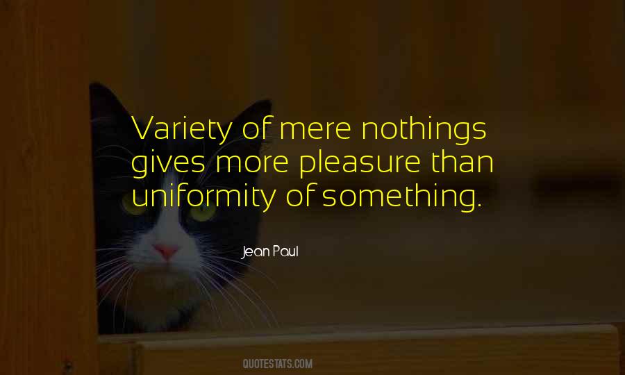 Quotes About Uniformity #262873