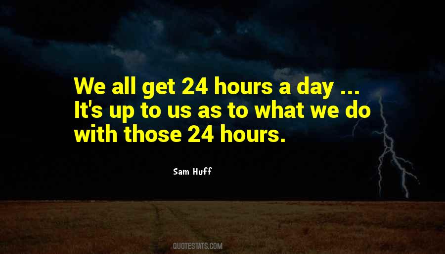 Quotes About Time 24 Hours #1805873