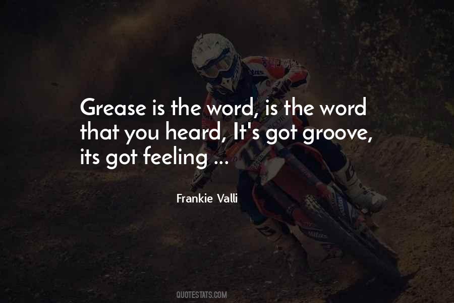 Quotes About Grease #177021