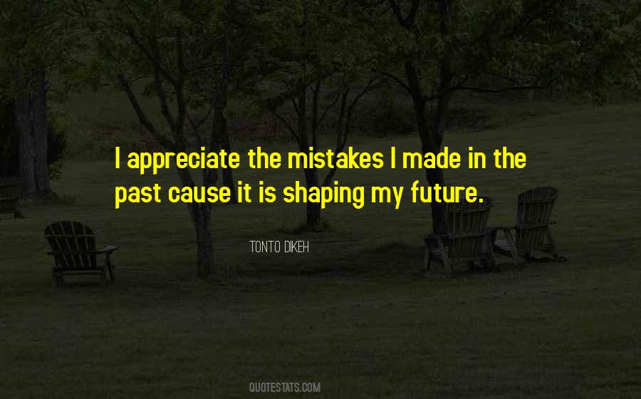Quotes About Mistake In The Past #445385