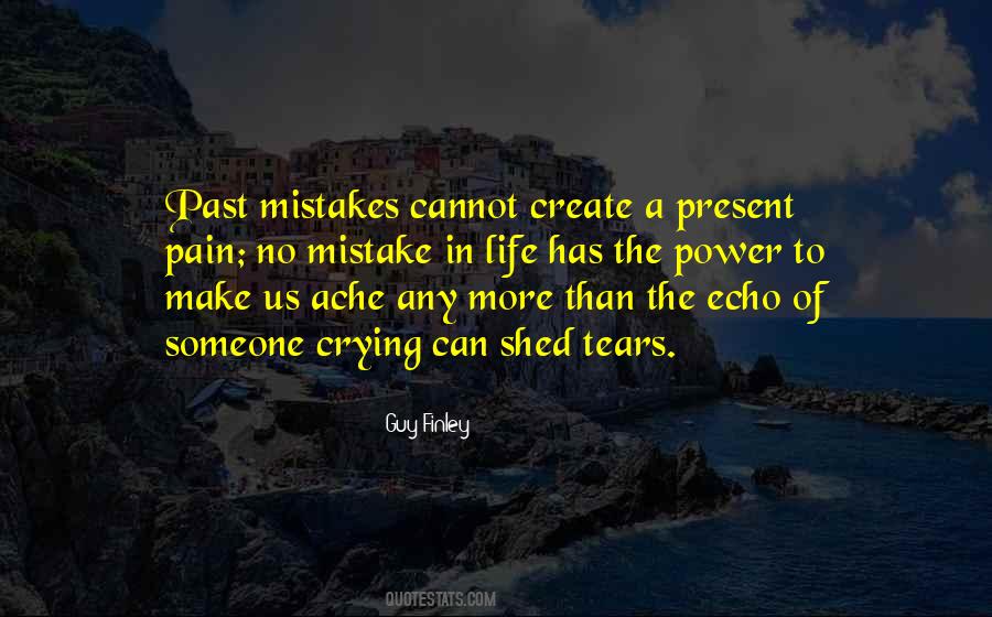 Quotes About Mistake In The Past #734989