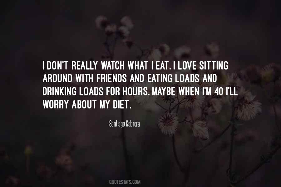 Quotes About Drinking And Love #93606