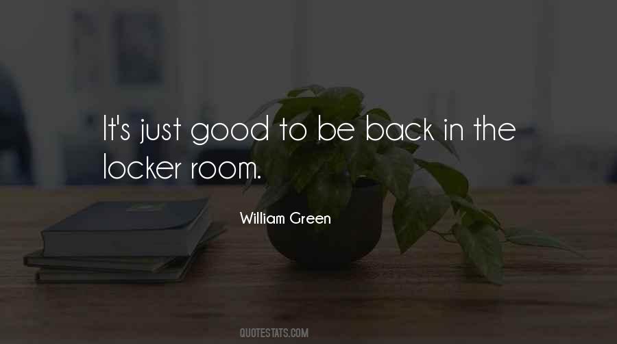 Quotes About Good To Be Back #1535954