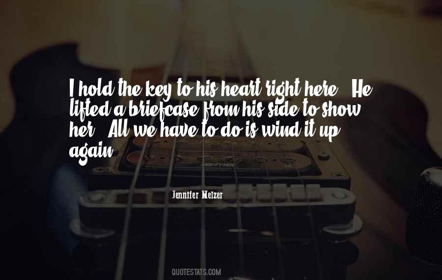 Quotes About The Key To My Heart #378335