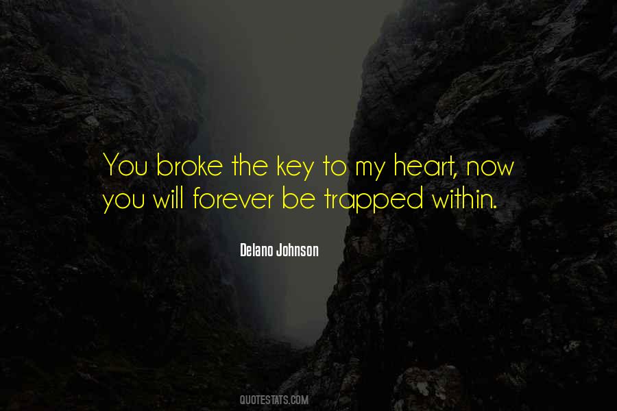 Quotes About The Key To My Heart #962620