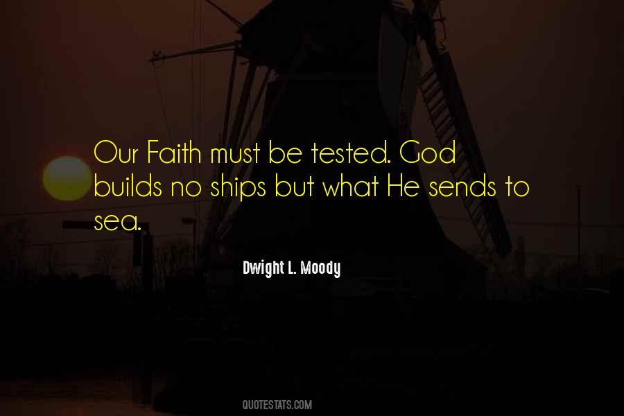 When Your Faith Is Tested Quotes #730778