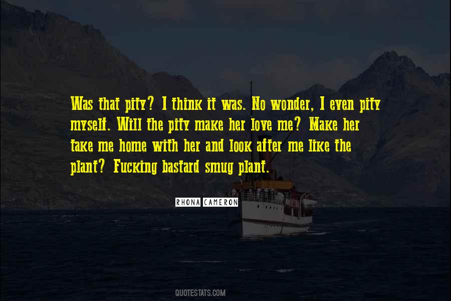 Quotes About Pity And Love #184185
