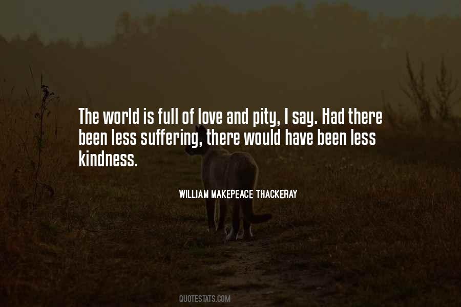 Quotes About Pity And Love #444148
