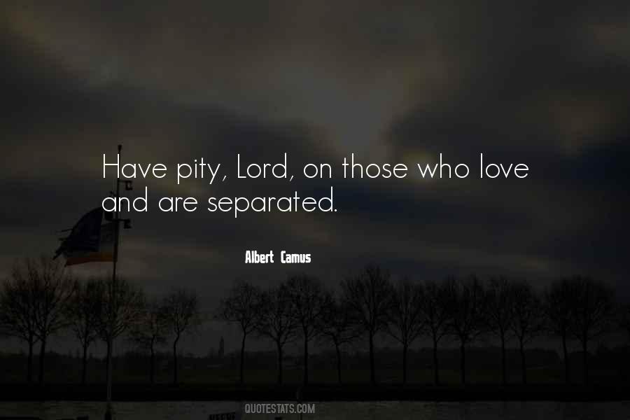 Quotes About Pity And Love #852088