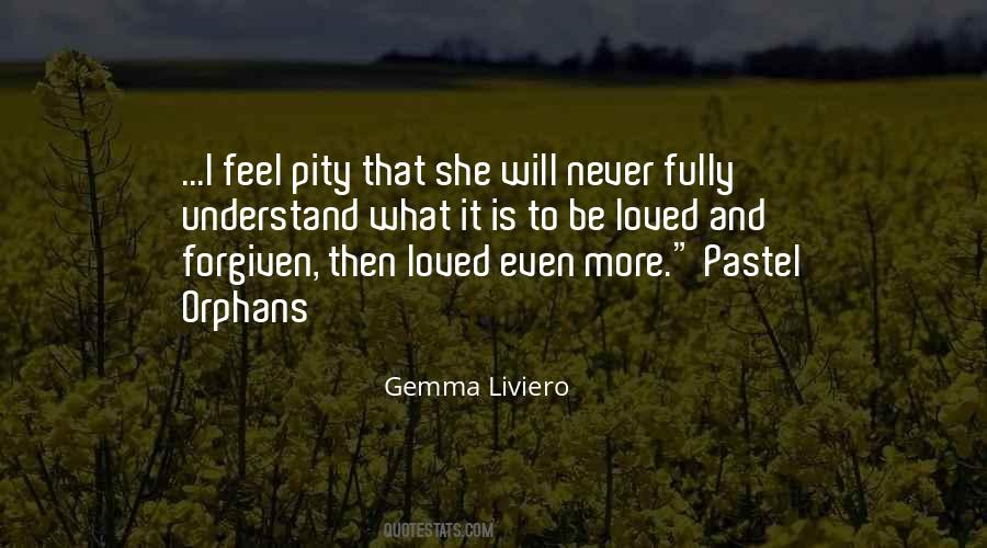 Quotes About Pity And Love #864136