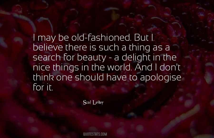 Quotes About Old Fashioned #1302198