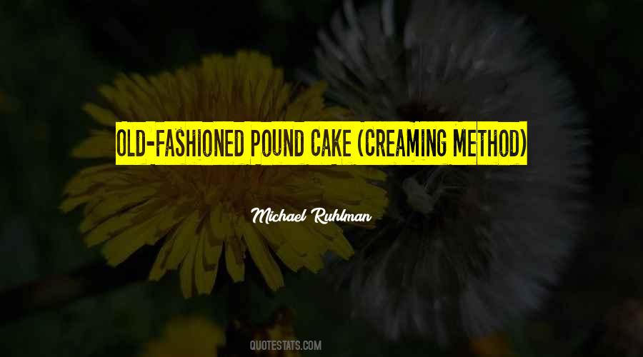 Quotes About Old Fashioned #1435567