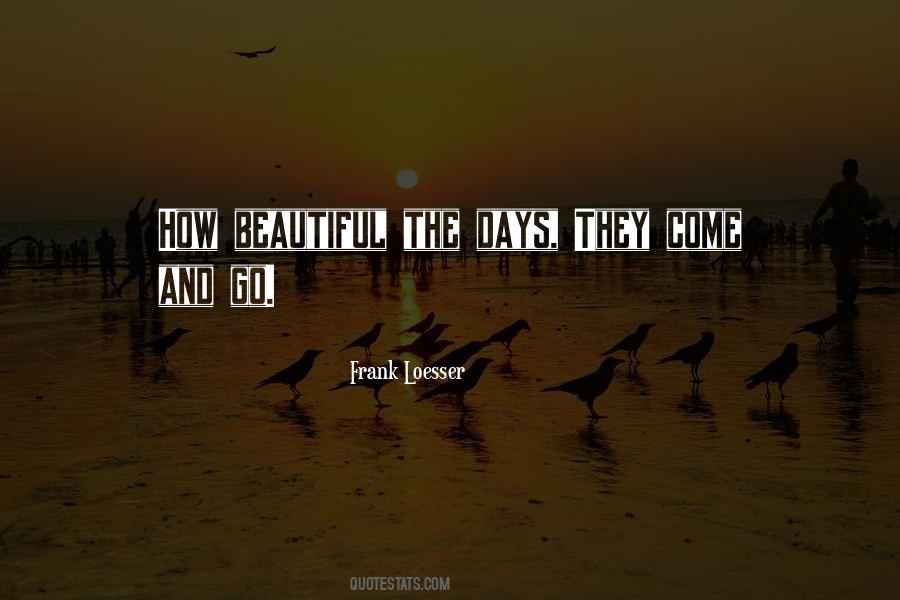 Quotes About They Come And They Go #478519 Quotes About They Come And They Go #478519