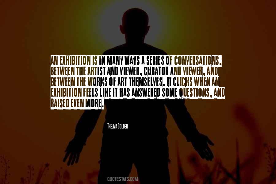 Quotes About Art Exhibitions #201310