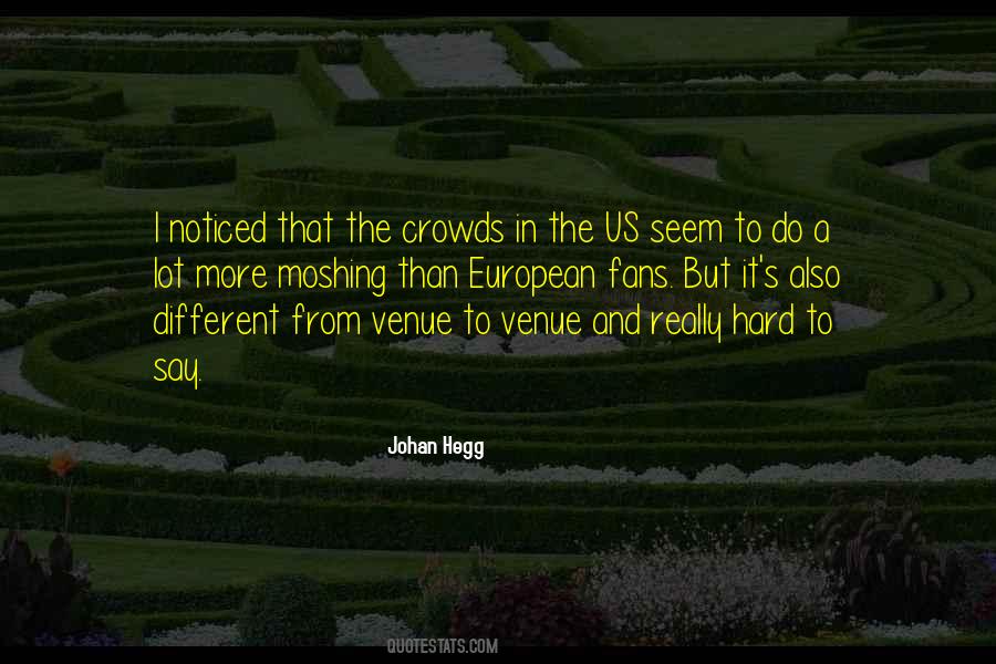 Quotes About Venue #674664