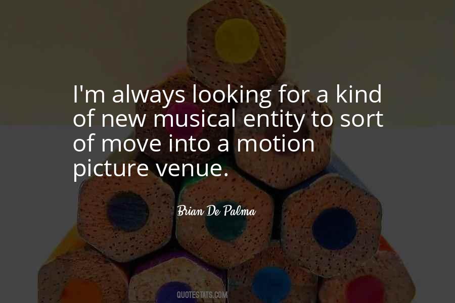 Quotes About Venue #901827