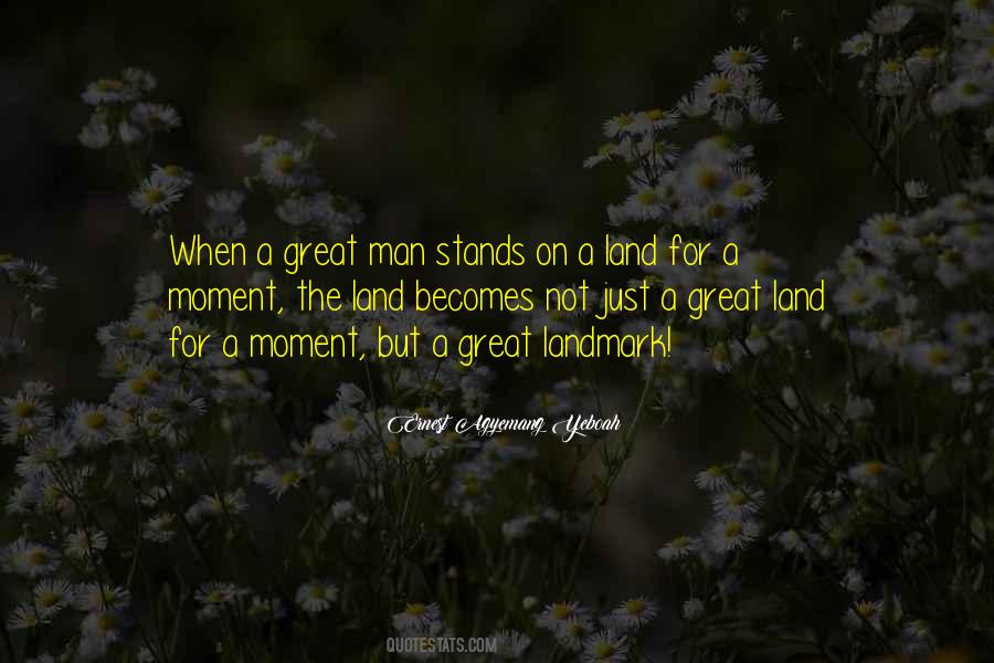 Quotes About A Great Man #1691191