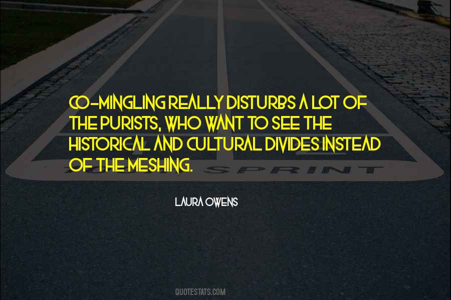 Quotes About Purists #239601