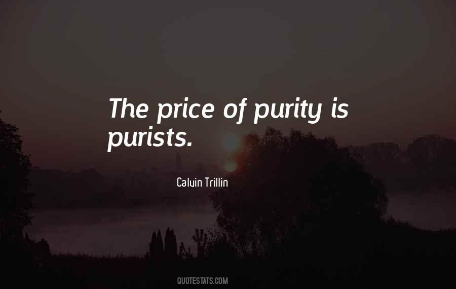 Quotes About Purists #365748