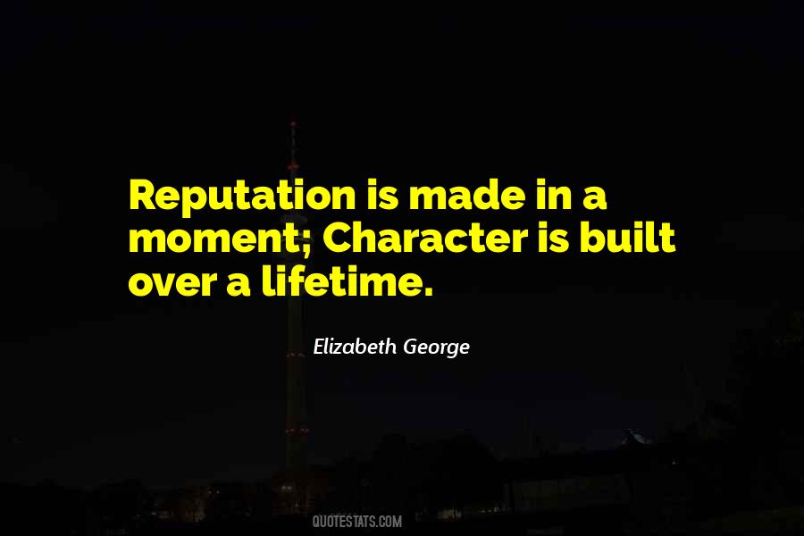 Quotes About How Character Is Built #235625