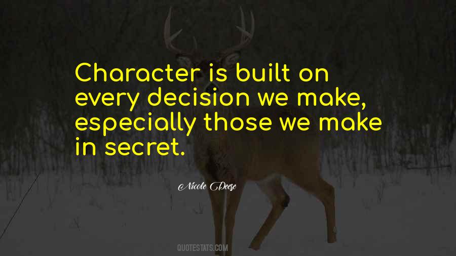 Quotes About How Character Is Built #519237