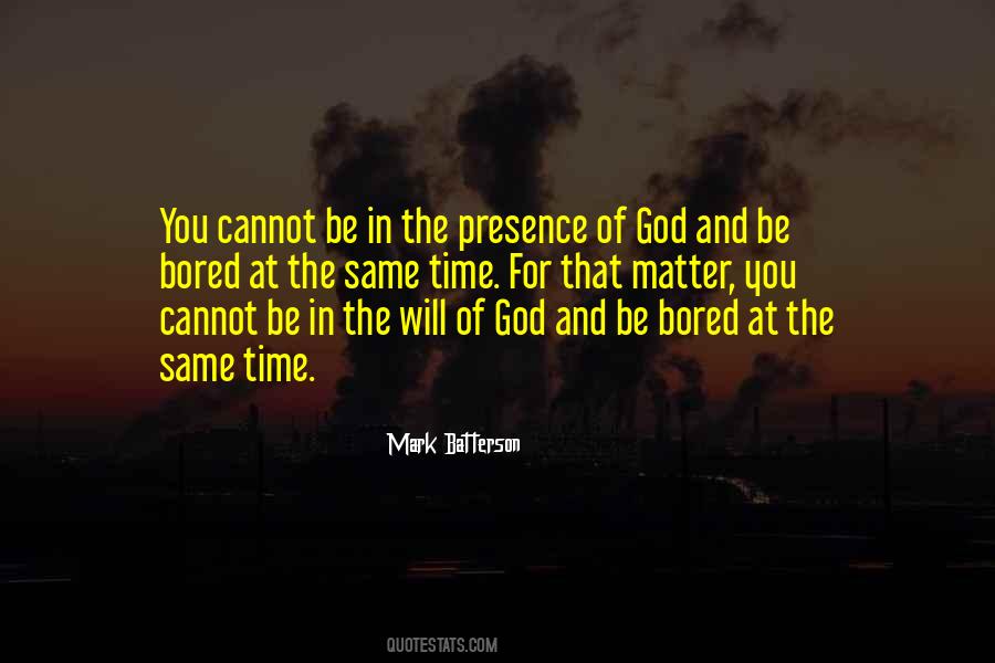 Quotes About Presence Of God #1277868
