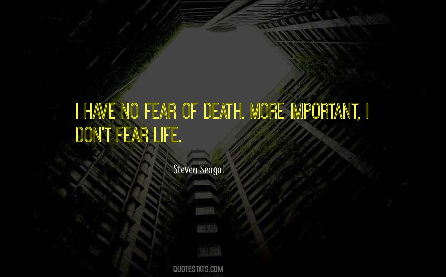 Quotes About No Fear Of Death #113641
