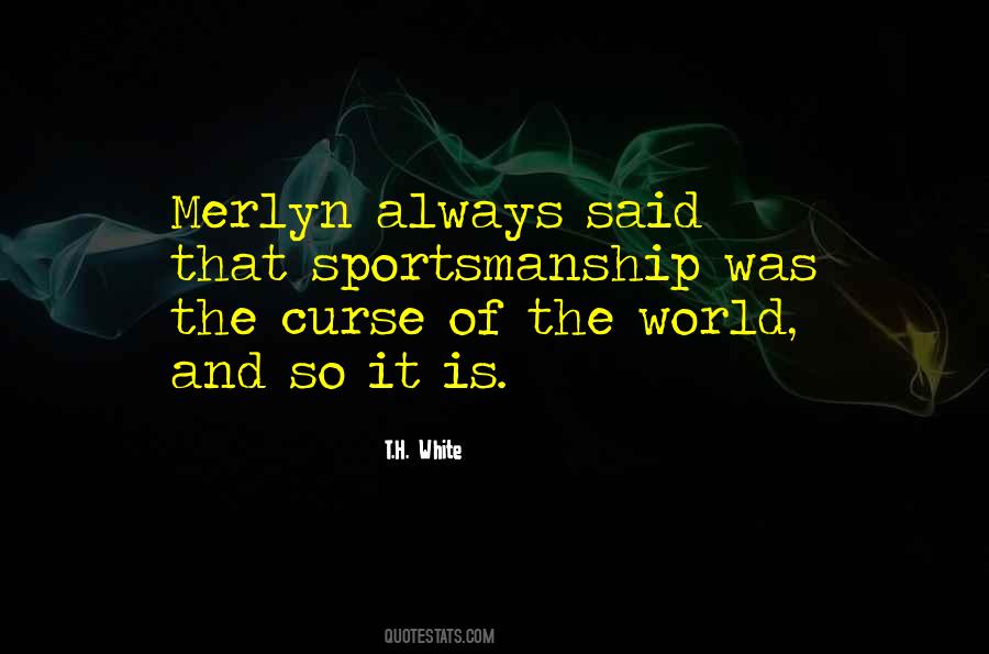 Quotes About Merlyn #170974