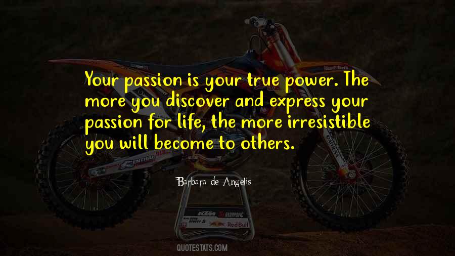 Quotes About Passion For Life #1357519