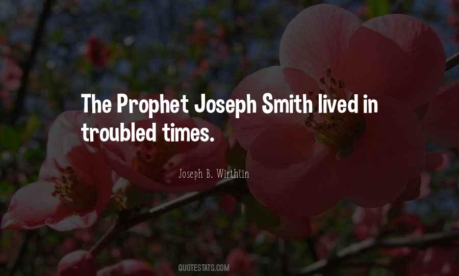 Quotes About The Prophet Joseph Smith #1327994