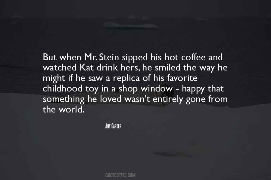 Quotes About Stein #1498149