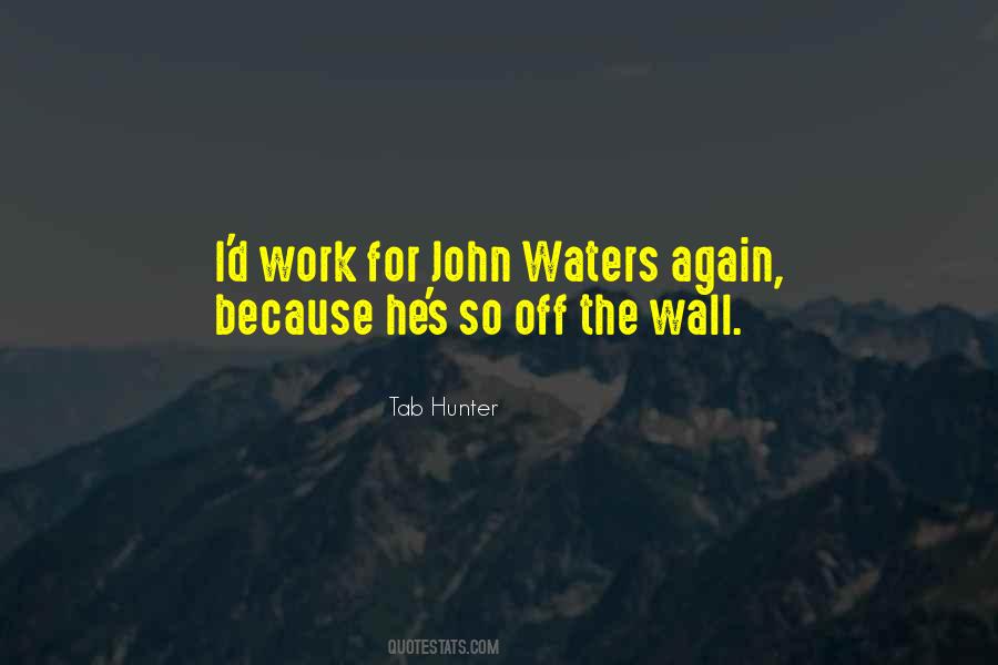 Quotes About The Wall #1681594