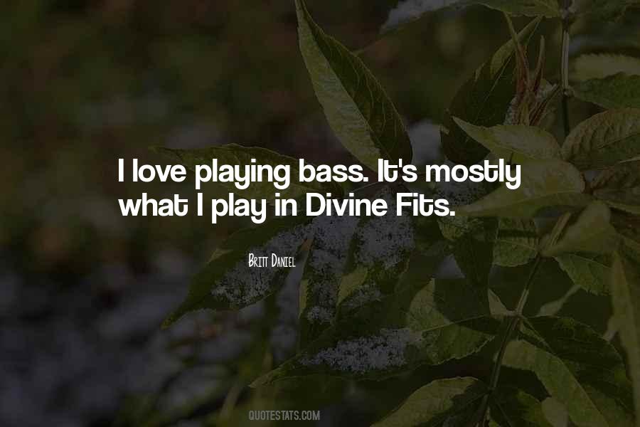 Quotes About Bass Playing #793264